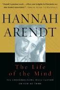 Life of the Mind: One/Thinking, Two/Willing Arendt Hannah