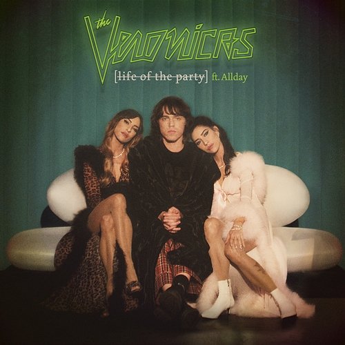 Life of the Party The Veronicas feat. Allday