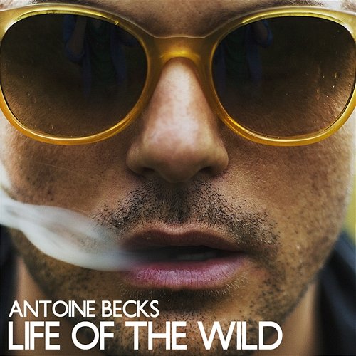 Life Of The Wild Antoine Becks
