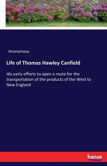 Life of Thomas Hawley Canfield Anonymous