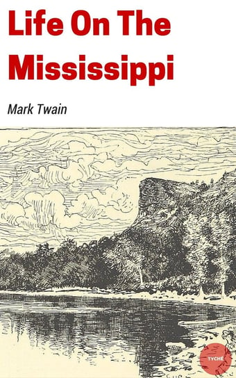 Life On The Mississippi Twain Mark