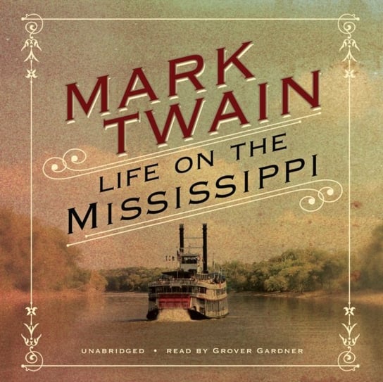 Life on the Mississippi Twain Mark
