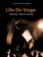 Life. One Stage Anklam Sandra, Meyer Verena