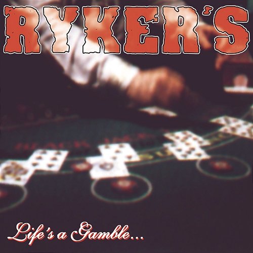 Life's A Gamble... So Is Death Ryker's