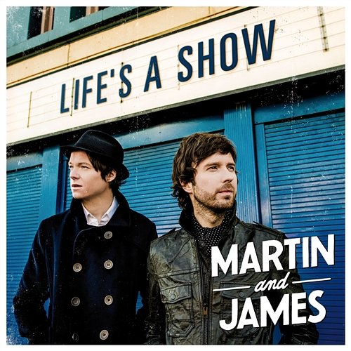 Life's A Show Martin and James