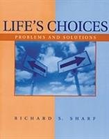 Life's Choices Sharf Richard S.