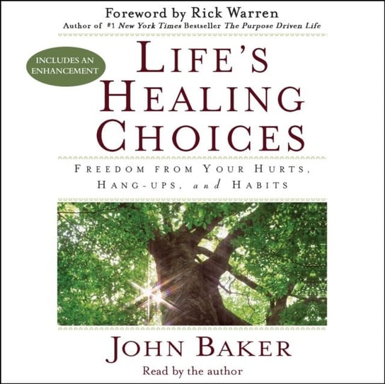 Life's Healing Choices Warren Rick, Baker John