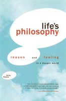 Life's Philosophy: Reason and Feeling in a Deeper World Naess Arne