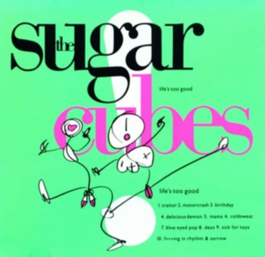 Life's Too Good (kolorowy winyl) The Sugarcubes