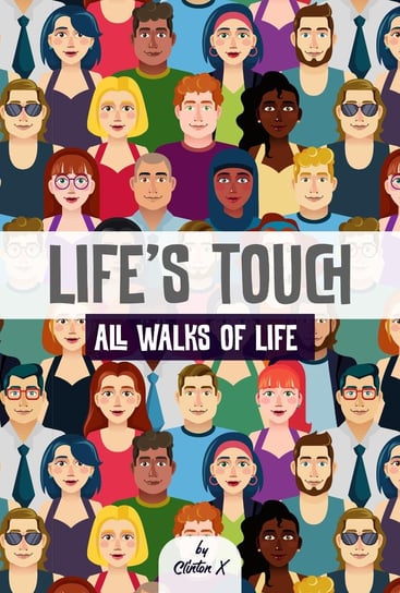 Life's Touch - All Walks of Life X Clinton