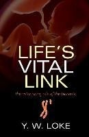 Life's Vital Link Loke Y. W.