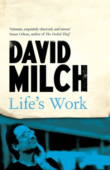 Life's Work David Milch