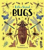 Life-Sized Bugs Townsend John
