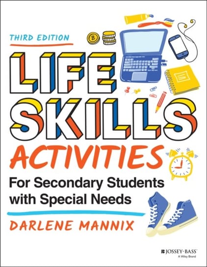 Life Skills Activities for Secondary Students with Special Needs Darlene Mannix