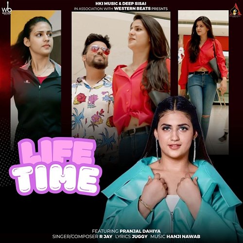 Life Time R Jay feat. Pranjal Dahiya