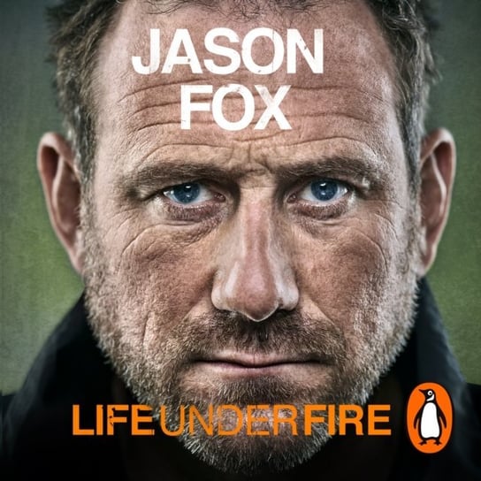 Life Under Fire Fox Jason