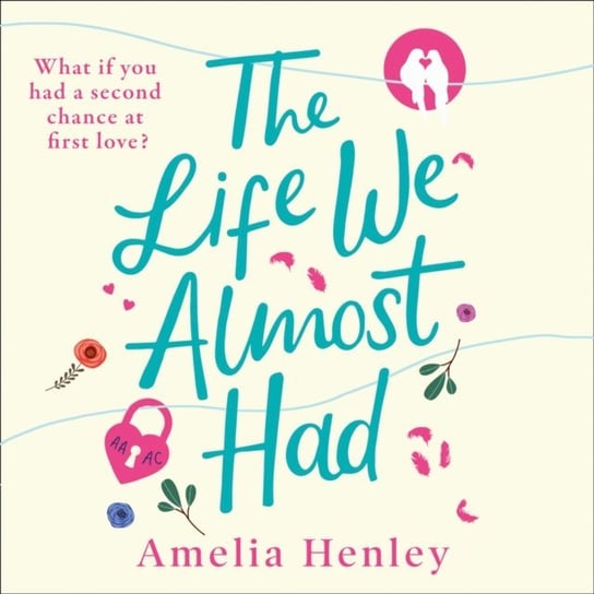 Life We Almost Had Henley Amelia