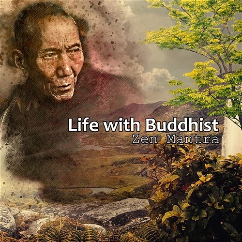 Life with Buddhist Zen Mantra: 50 Music for Deep Meditation & Yoga, Essence of Zen Nature Sounds, Healing Reiki, Philosophy of Buddha Guided Meditation Music Zone