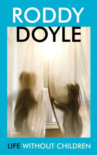 Life Without Children Doyle Roddy