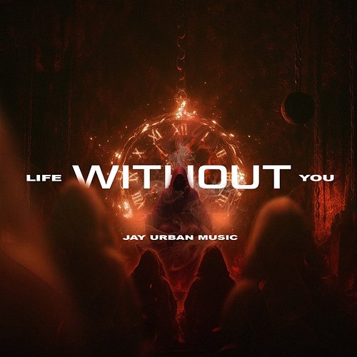 Life Without You Jay Urban music