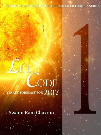 LIFECODE #1 YEARLY FORECAST FOR 2017 BRAMHA Charran Swami Ram