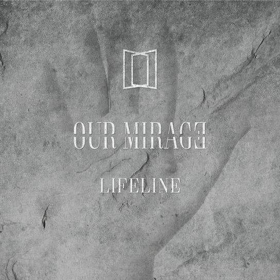 Lifeline Our Mirage