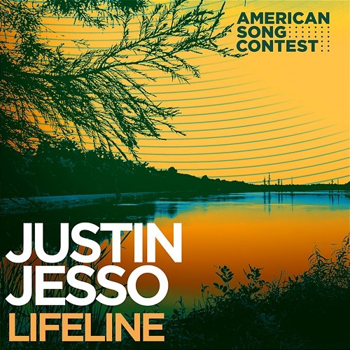 Lifeline (From “American Song Contest”) Justin Jesso