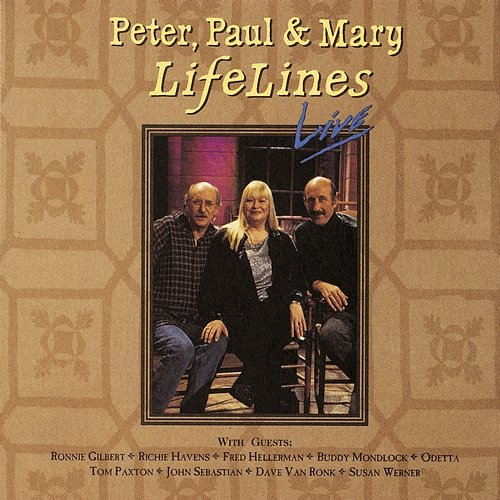 LifeLines Live Paul and Mary, Peter