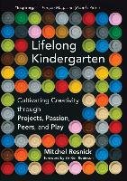 Lifelong Kindergarten Resnick Mitchel