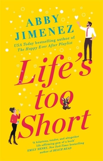 Lifes Too Short: the most hilarious and heartbreaking read of 2021 Jimenez Abby