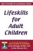 Lifeskills for Adult Children Garner Alan, Geringer Janet
