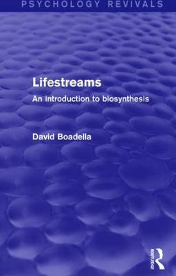 Lifestreams: An Introduction to Biosynthesis Boadella David