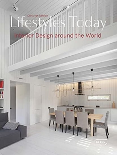 Lifestyles Today: Interior Design Around the World van Uffelen Chris