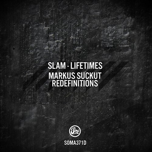Lifetimes (Markus Suckut Redefinitions) Slam