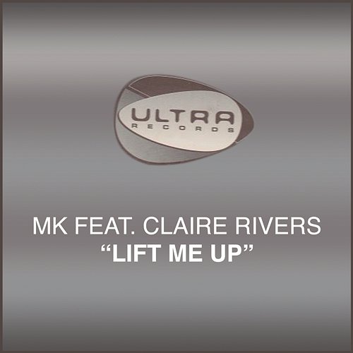 Lift Me Up MK feat. Claire Rivers