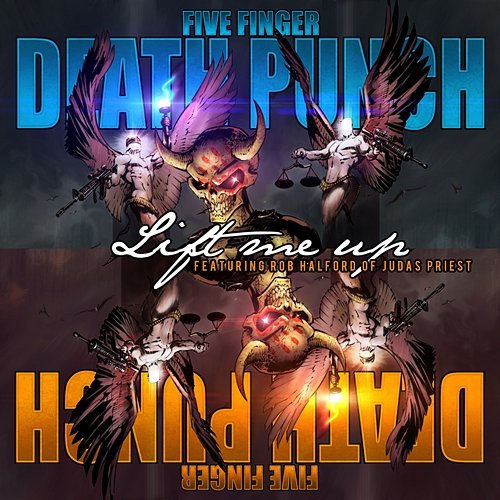 Lift Me Up Five Finger Death Punch feat. Rob Halford, Judas Priest