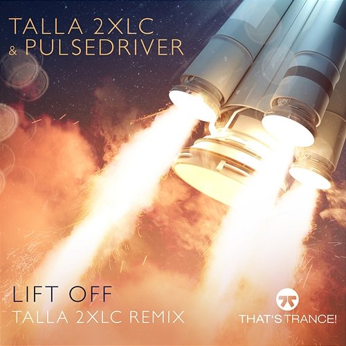 Lift Off (Talla 2XLC Remix) Talla 2XLC