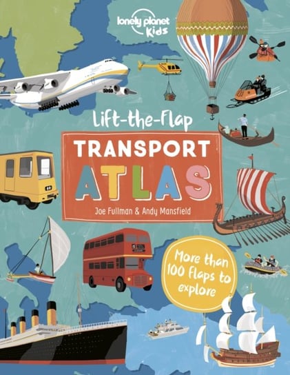 Lift the Flap Transport Atlas Opracowanie zbiorowe