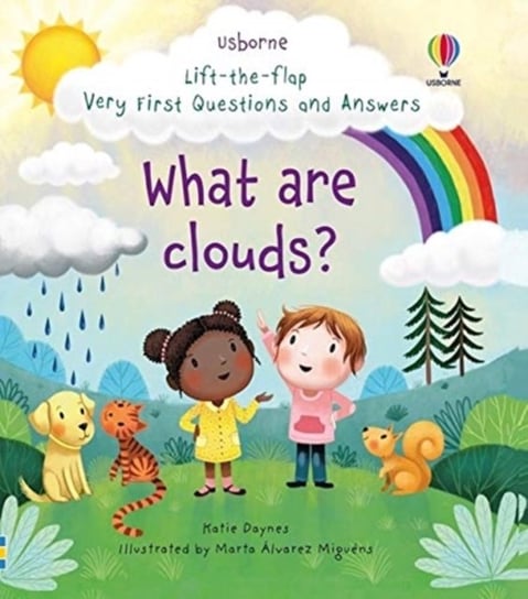Lift-the-flap Very First Questions and Answers What are clouds? Daynes Katie