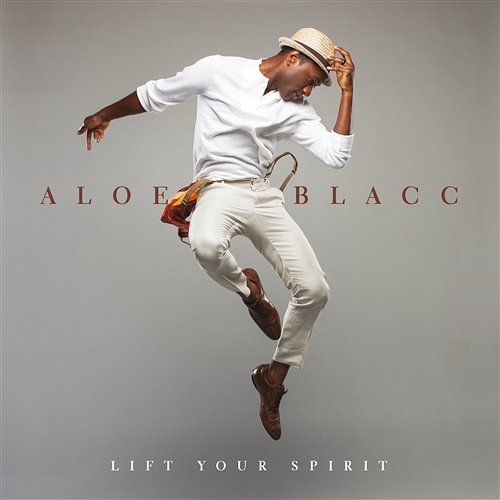 Lift Your Spirit Aloe Blacc