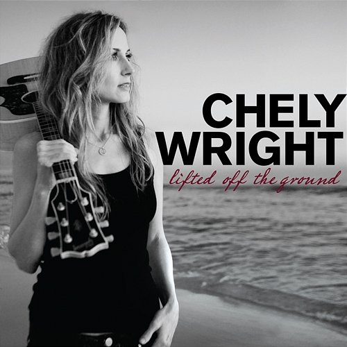Lifted Off The Ground Chely Wright