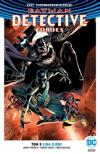 Liga Cieni. Batman Detective Comics. Tom 3 Tynion IV James