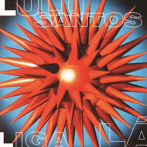 Liga Lá Lulu Santos