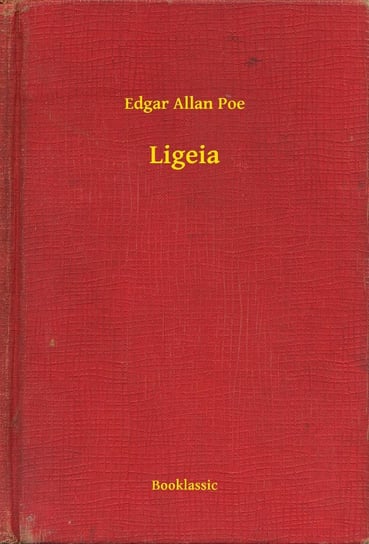 Ligeia Poe Edgar Allan