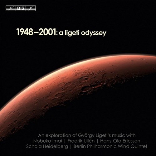 Ligeti: 1948–2001: A Ligeti Odyssey Berlin Philharmonic Wind Quintet, Ullen Fredrik