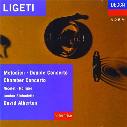 Ligeti: Melodien; Double Concerto; Chamber Concerto etc. Aurèle Nicolet, Heinz Holliger, London Sinfonietta, David Atherton