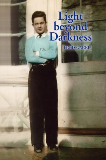 Light Beyond Darkness Fred Garel