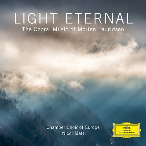 Light Eternal – The Choral Music of Morten Lauridsen Chamber Choir Of Europe, I Virtuosi Italiani, Nicol Matt, Morten Lauridsen