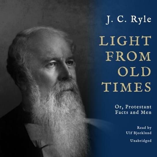 Light from Old Times Ryle J. C.