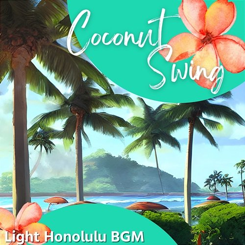Light Honolulu Bgm Coconut Swing